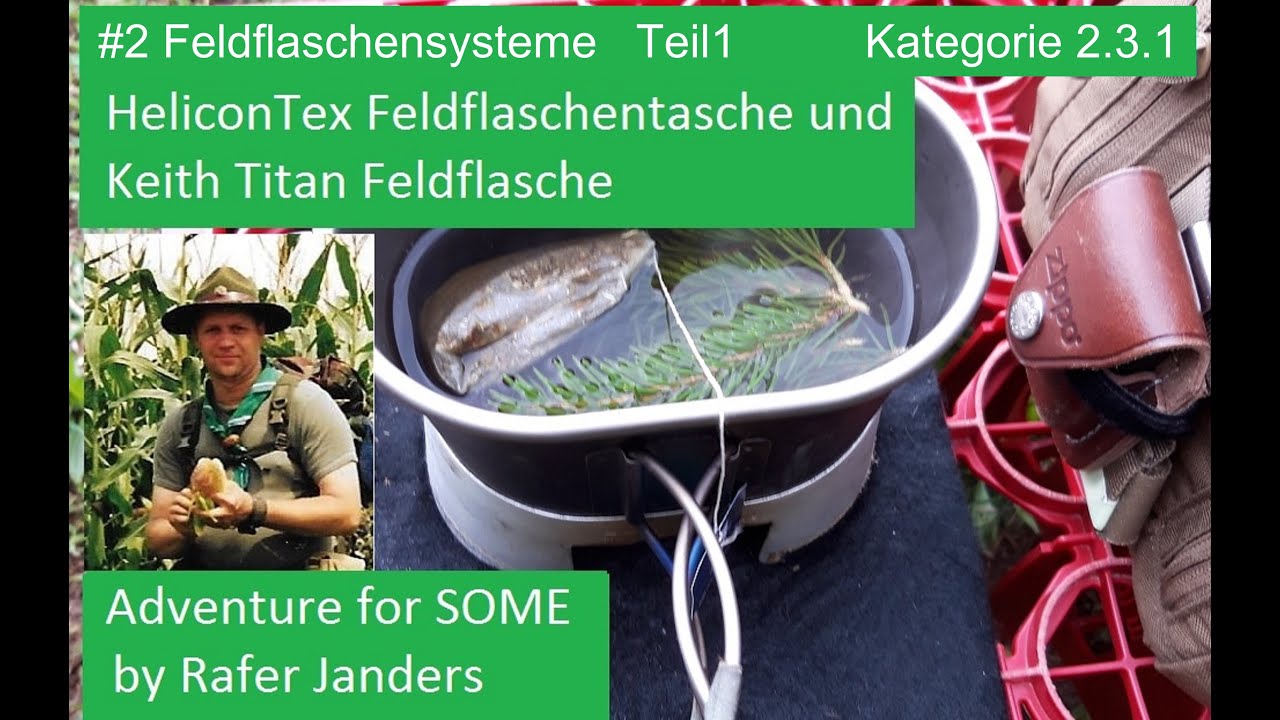 #2 Ausrüstung Feldflaschensysteme Teil 1, Kategorie 2.3.1.   HeliconTex und Keith Titan Feldflasche