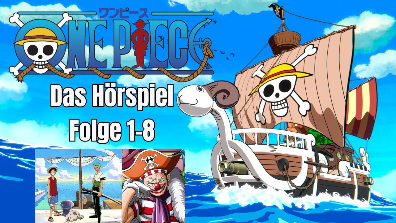 One Piece H&ouml;rspiel | Der Beginn der Legende (1-8)