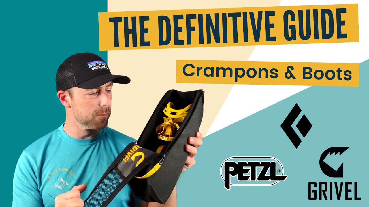 The Mountain Cast - The Definitive Guide To Crampons and Winter Mountain Boots
