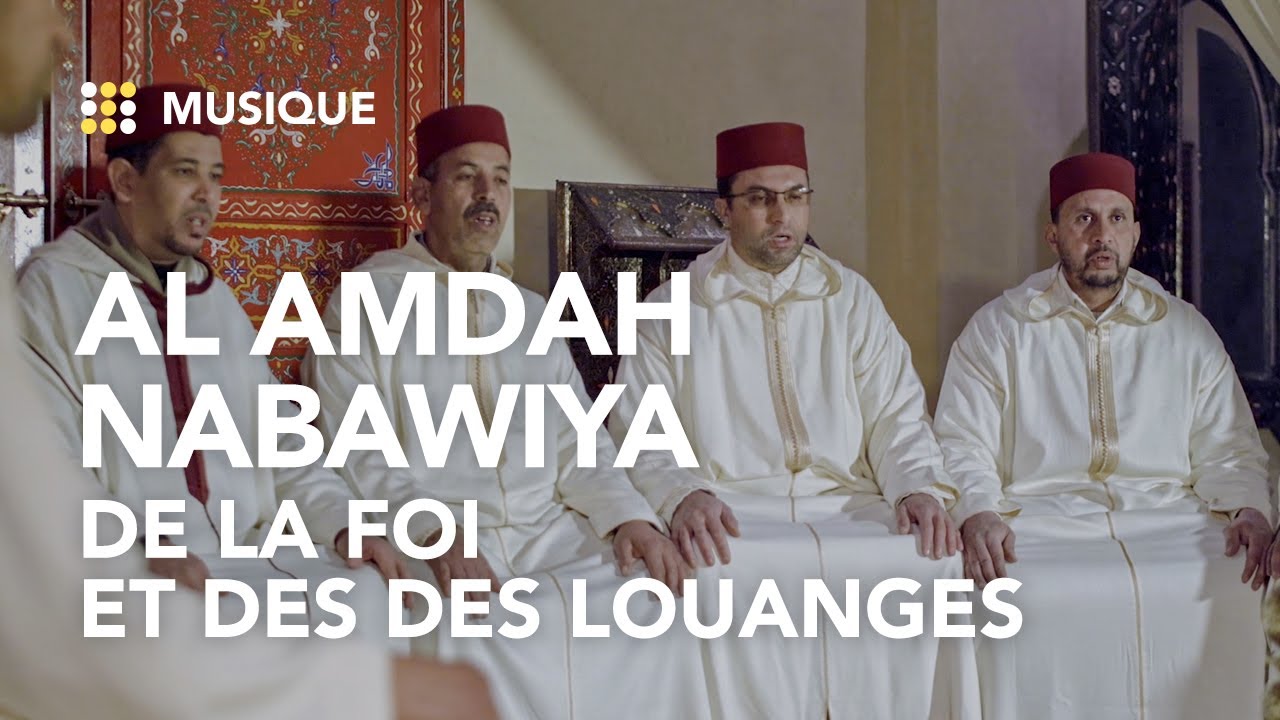 AL AMDAH NABAWIYA : De la foi et des des louanges