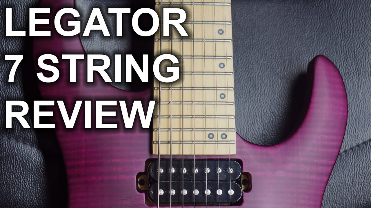 Affordable excellence: Legator 7 String | SpectreSoundStudios