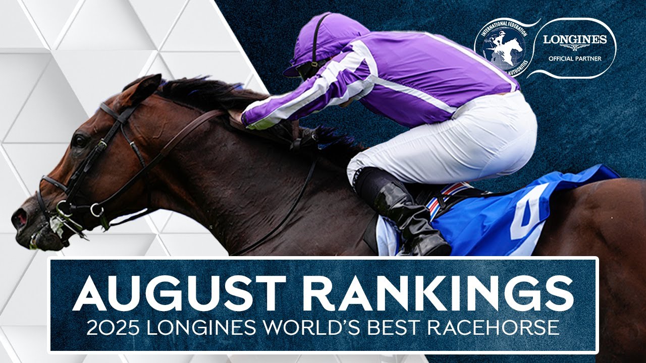 August Rankings | 2025 Longines World's Best Racehorse | Top Five