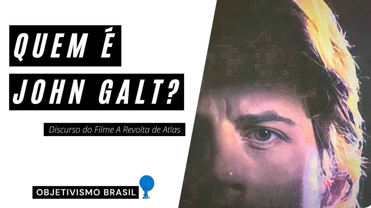 Discurso de John Galt (resumido) | Filme | A Revolta de Atlas