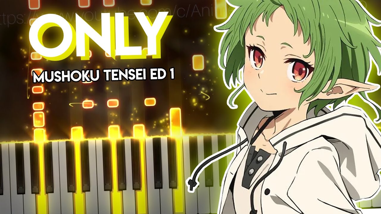 Only - Mushoku Tensei ED 1 | Piano