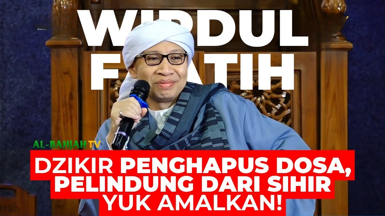 Dzikir Penghapus Dosa, Pelindung dari Sihir⁉️ Wirdul Faatih‼️ | Buya Yahya