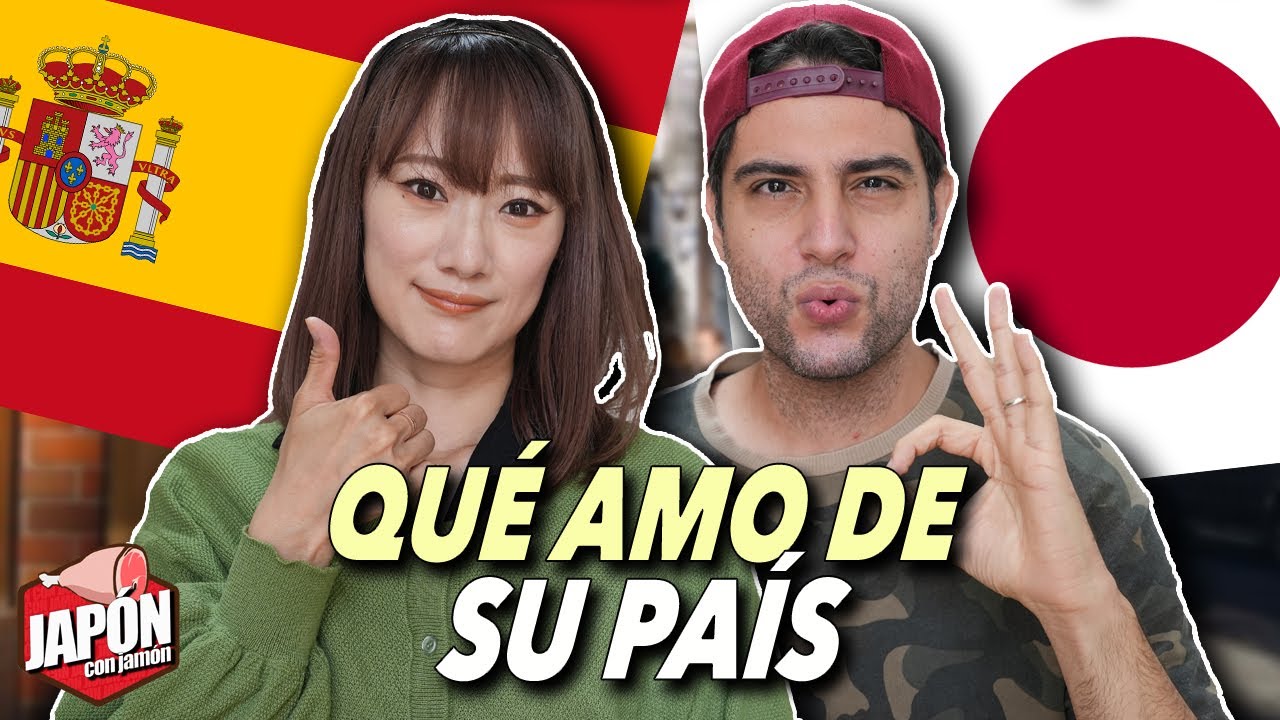 Qué AMO DE SU PAÍS: Japón y España