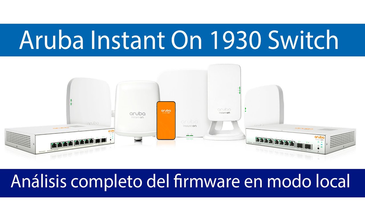 Aruba Instant On 1930 Switch: Analisis del firmware local