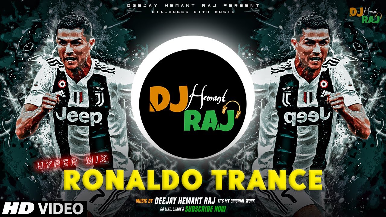 Cristiano Ronaldo Angry Song - DeeJay Hemant Raj | Trance Mix | Ronaldo Best Skills | Ronaldo Siuuu