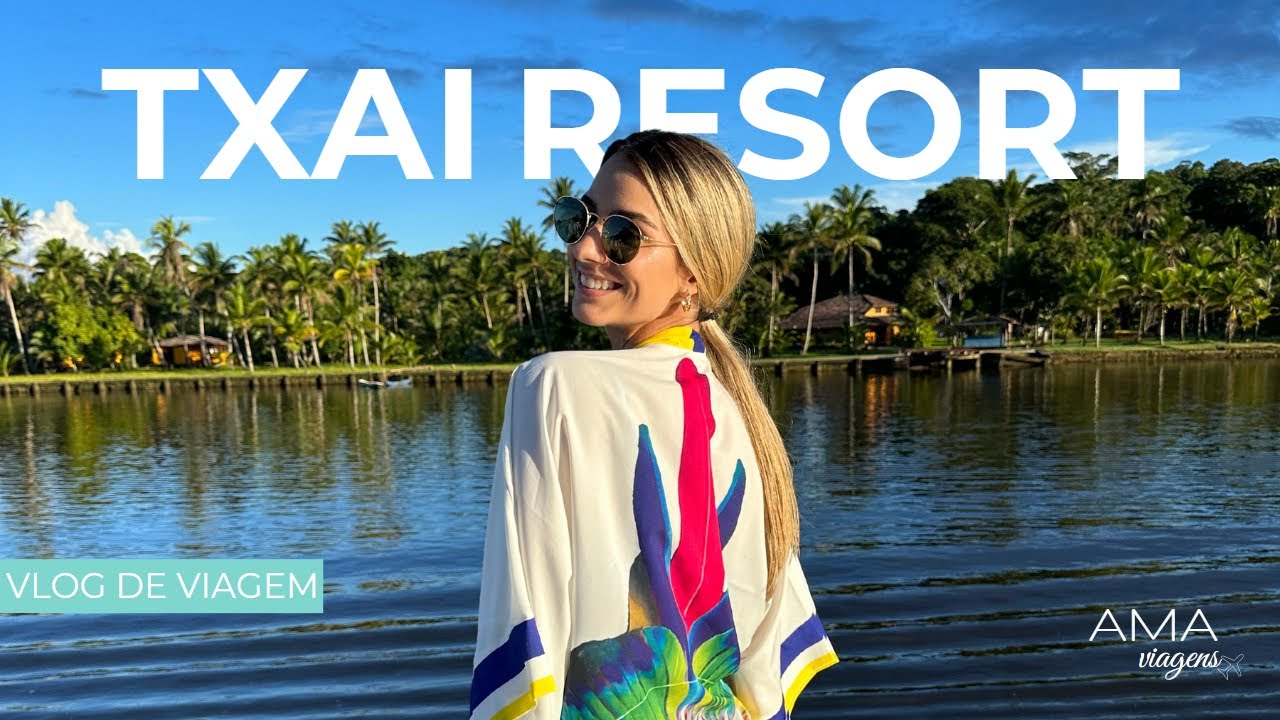 Txai Resort - O primeiro hotel de luxo do Brasil | #vlogdeviagem