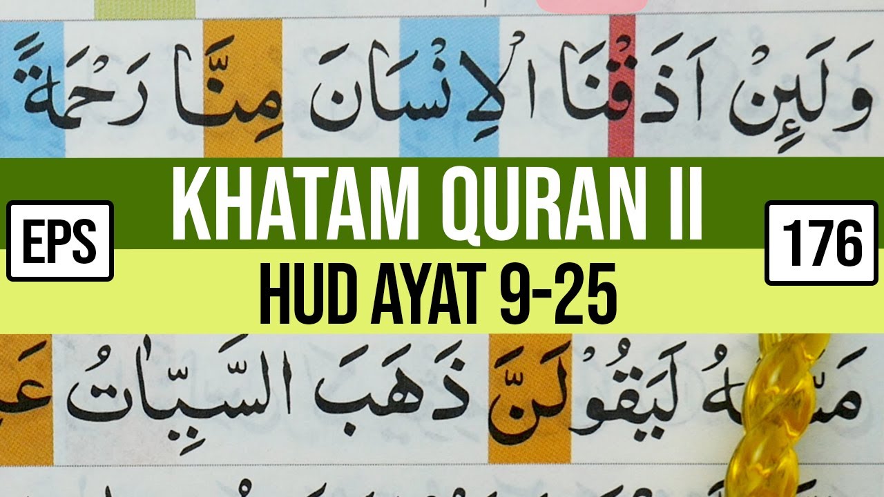 KHATAM QURAN II SURAH HUD AYAT 9-25 TARTIL  BELAJAR MENGAJI PELAN PELAN EP 176