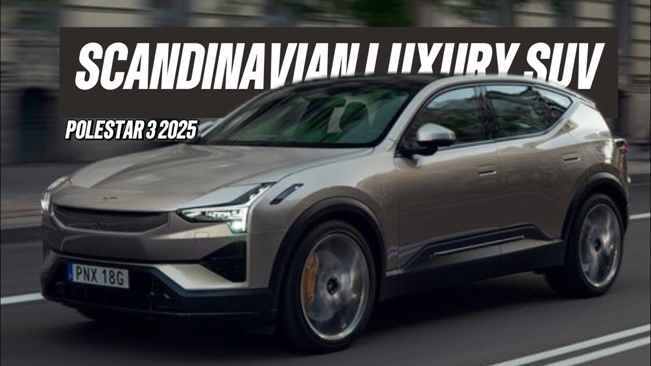 Polestar 3 2025 года: роскошный скандинавский внедорожник, который соперничает с лучшими моделями...