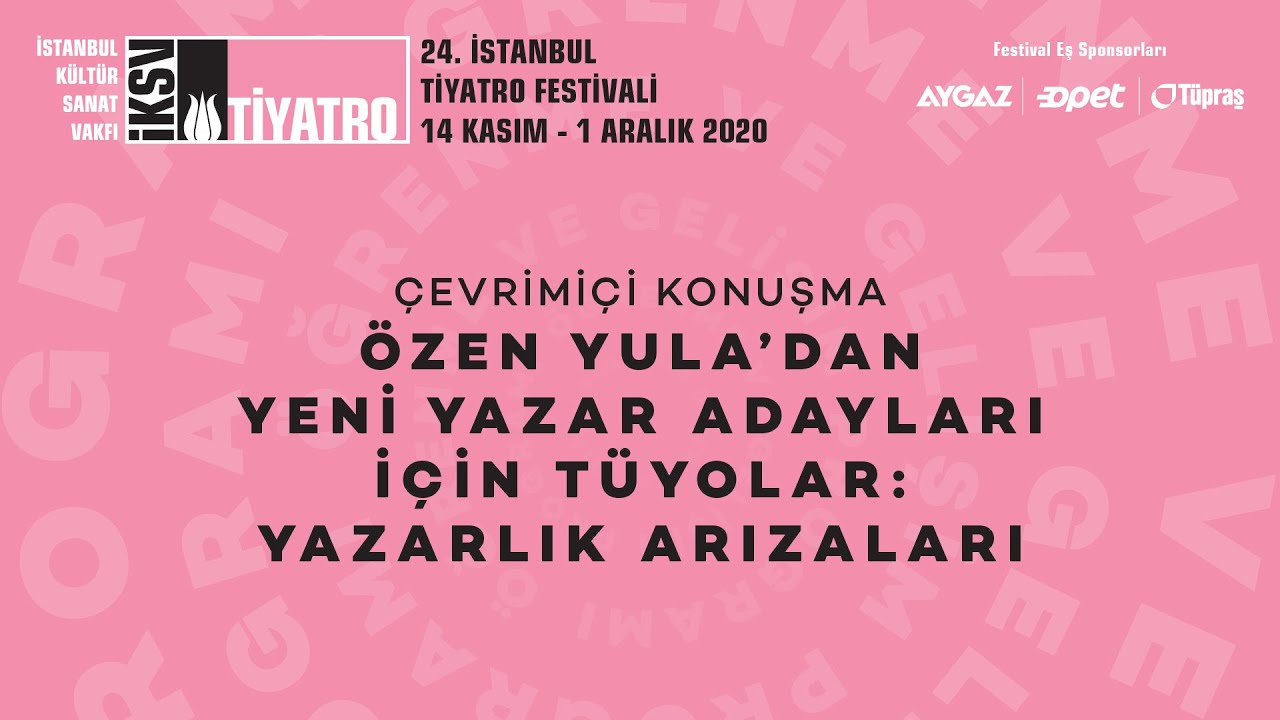 Çevrimiçi Konuşma: Özen Yula'dan Yeni Yazar Adayları İçin Tüyolar: Yazarlık Arızaları