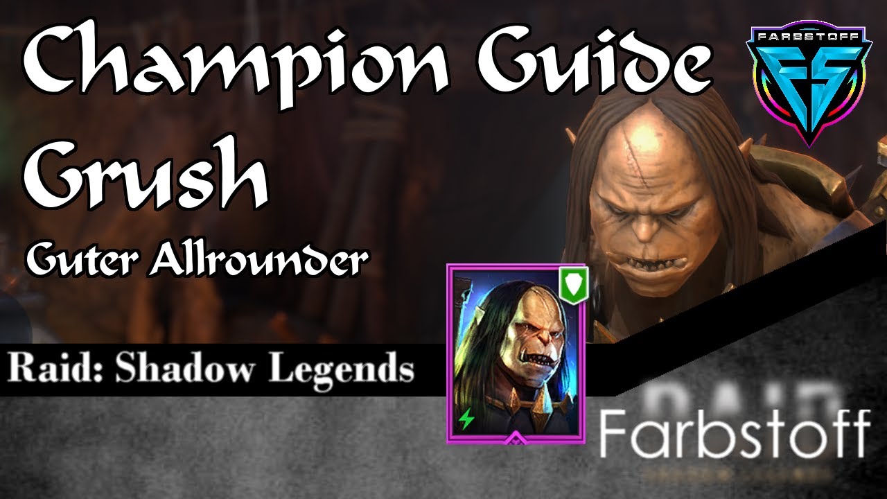 Raid: Shadow Legends - Champion Guide - Grush, der Quetscher