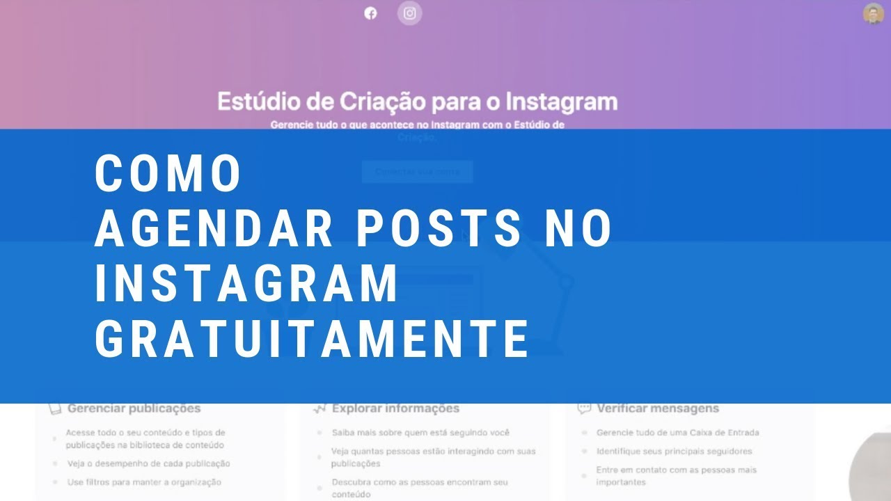 Novidade: Como Agendar Posts Gratuitamente no Instagram, pelo Estúdio de Criação