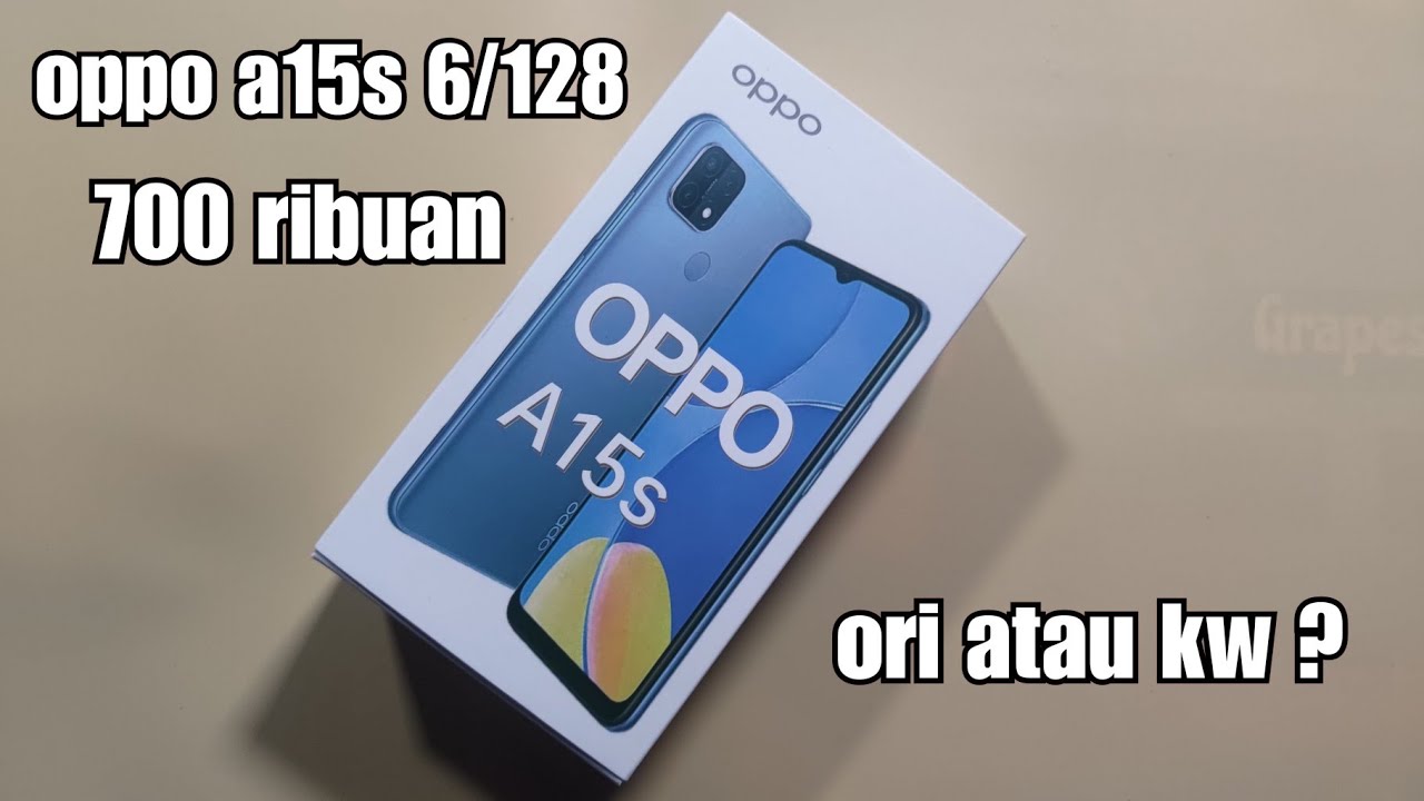 Unboxing oppo a15s 6/128 harga 700 ribuan yang lagi banyak beredar di pasaran . ini ori atau kw ??