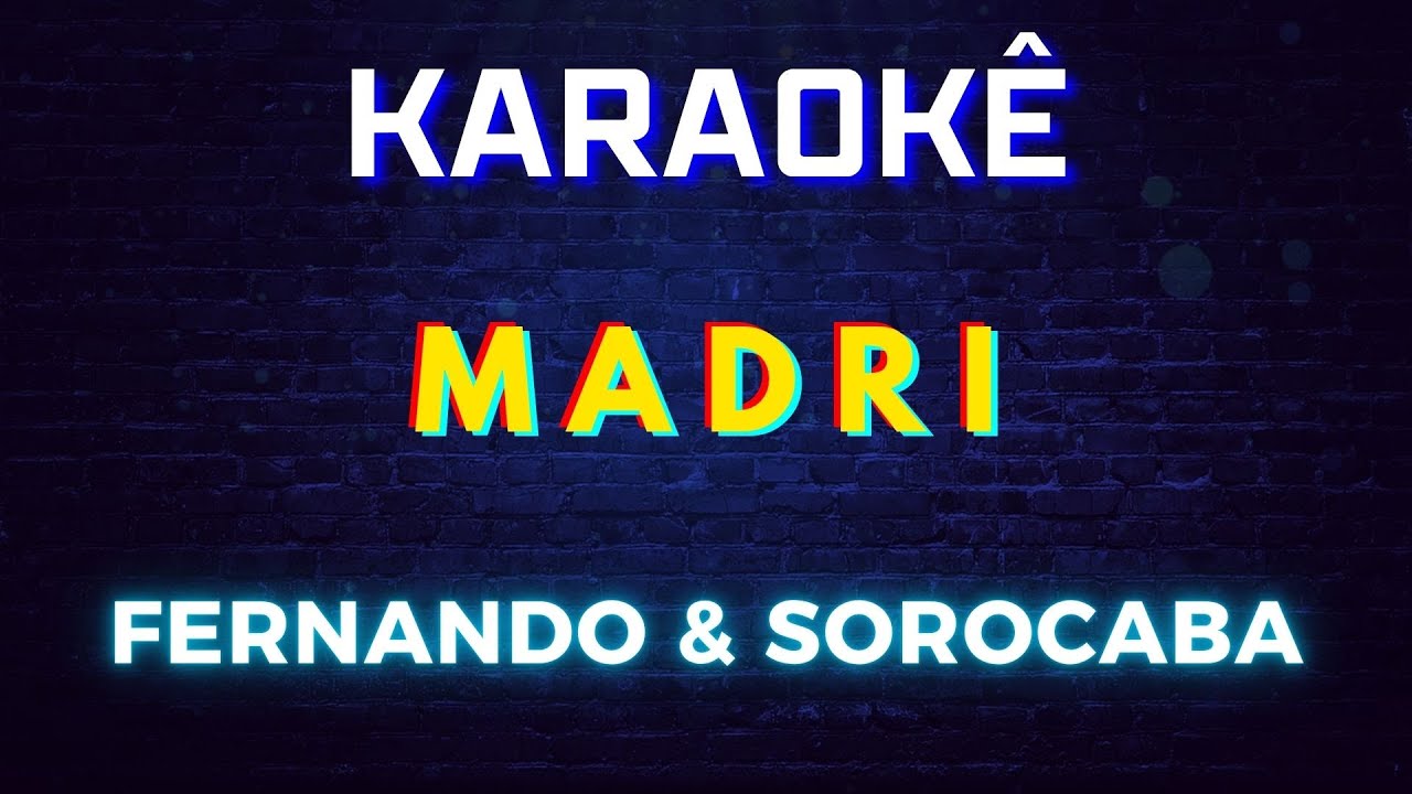 Madri - Fernando e Sorocaba (Karaokê Version) Playback |📝Letra & Música