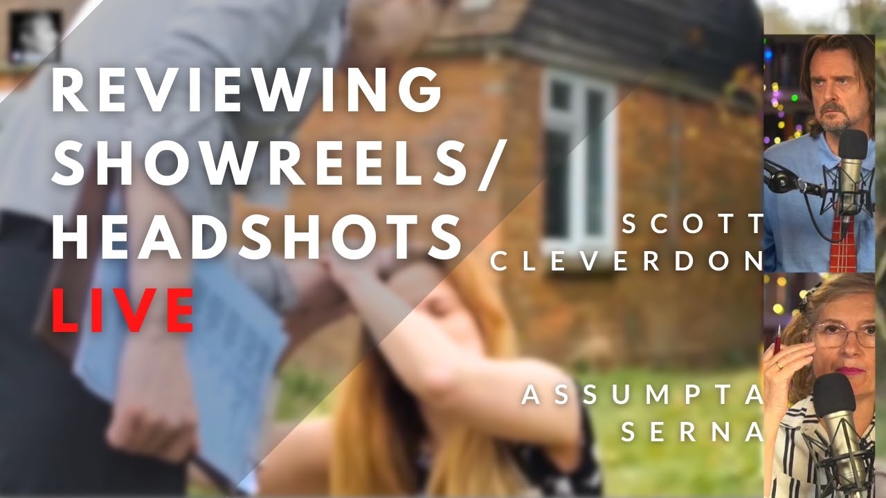 Live Showreel Analysis with Assumpta Serna and Scott Cleverdon
