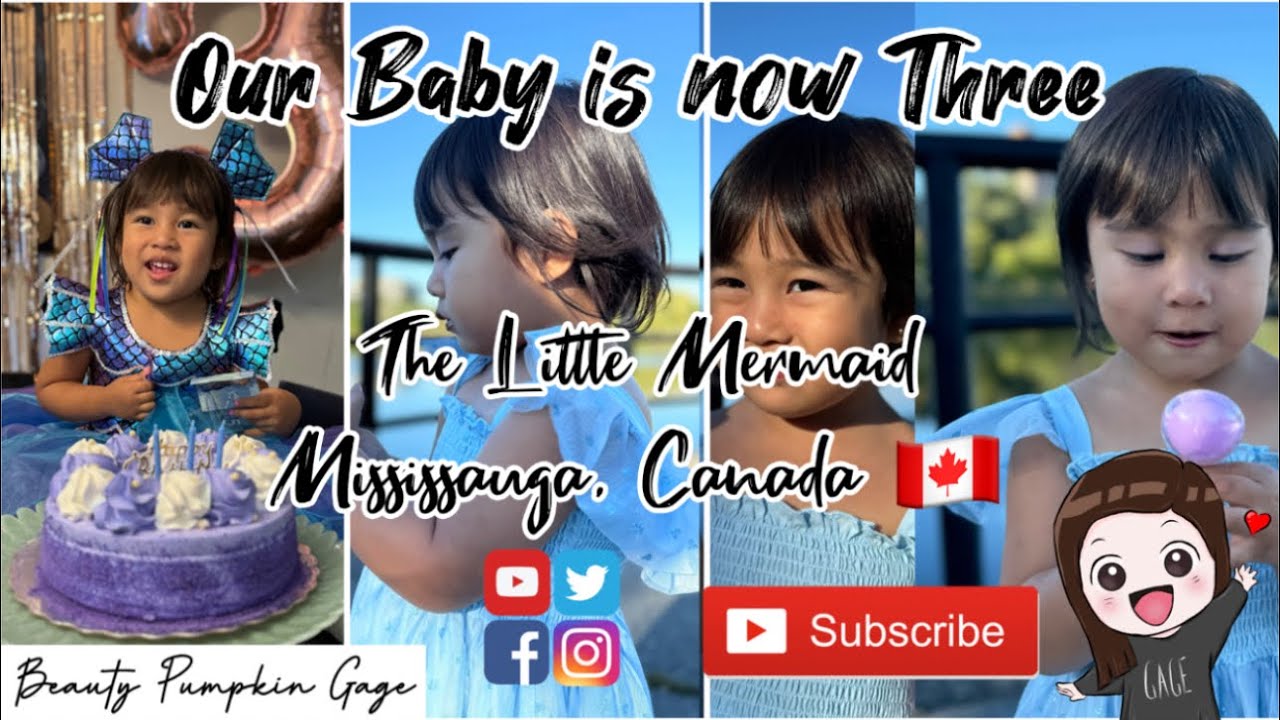 OUR BABY IS NOW THREE | THE LITTLE MERMAID 🇨🇦