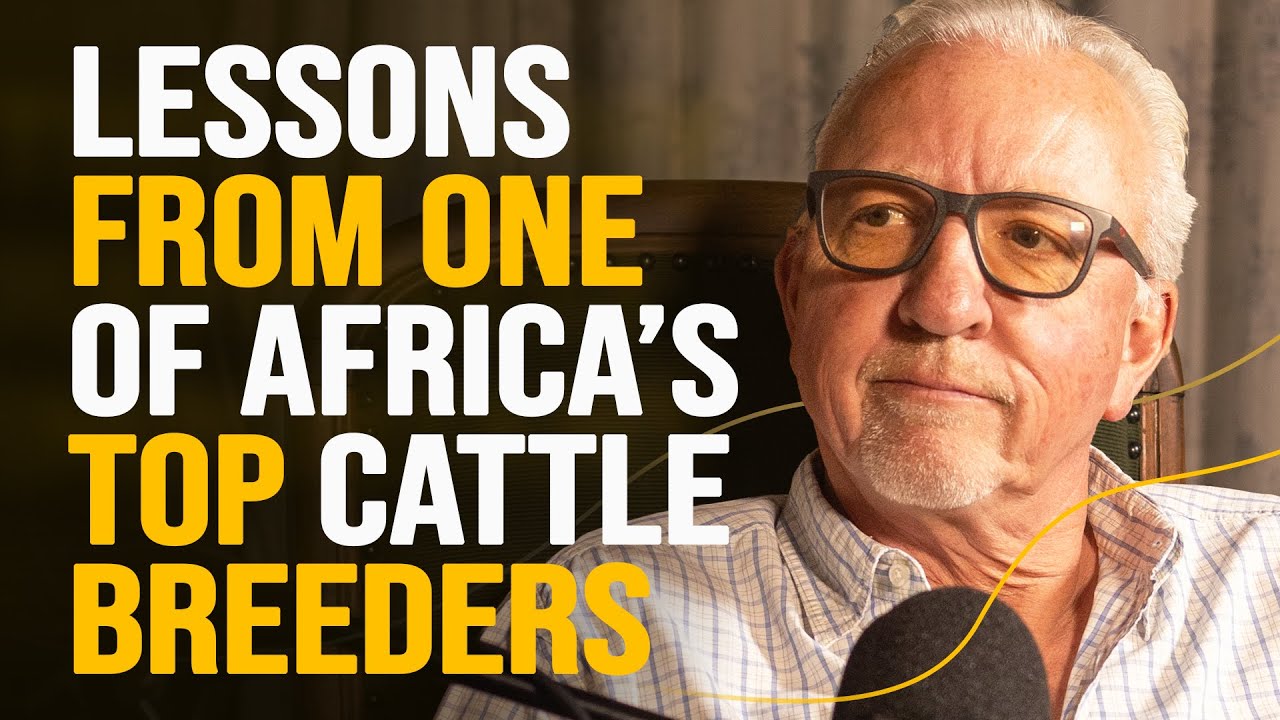 EP47 | Breeding Excellence in Africa’s Charolais Cattle Industry with Clive Marshall