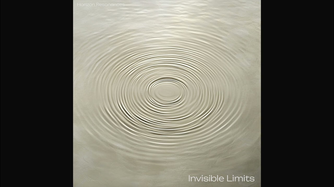 Invisible Limits - Horizon Resonances (Electronica / Melodic Techno / Experimental)