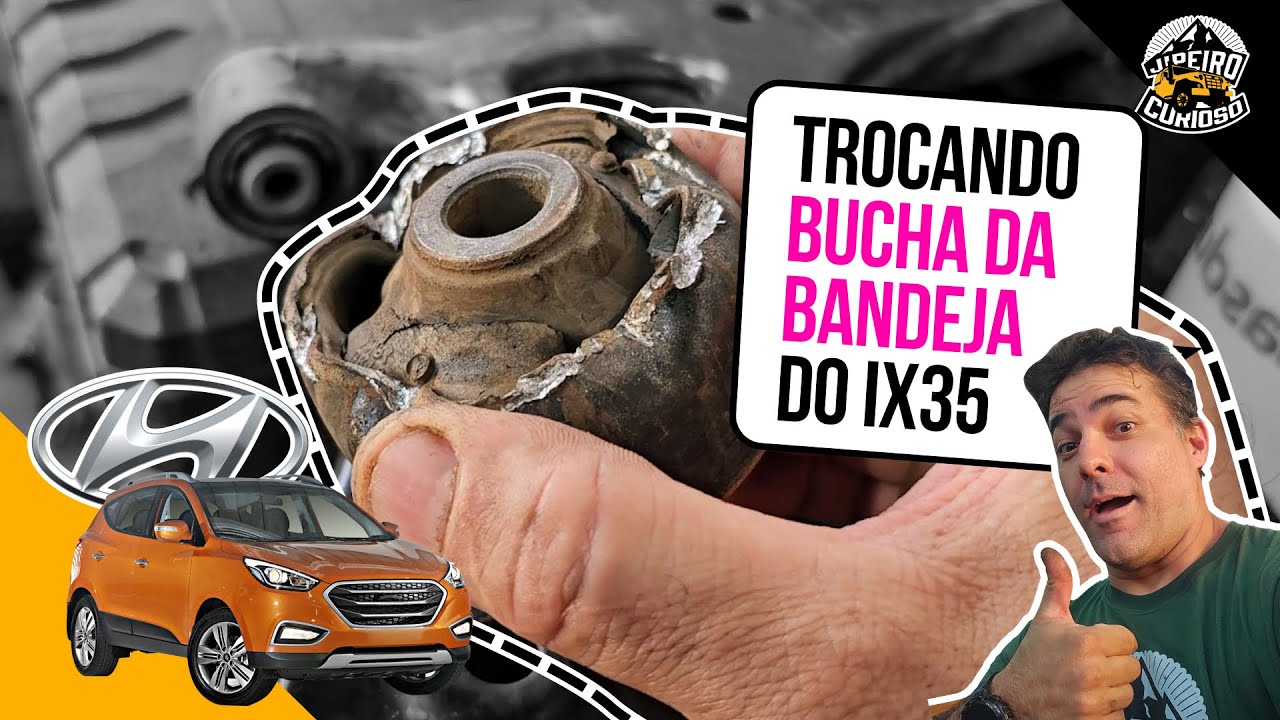 Troca de Buchas da bandeja no IX35 – Passo a Passo!