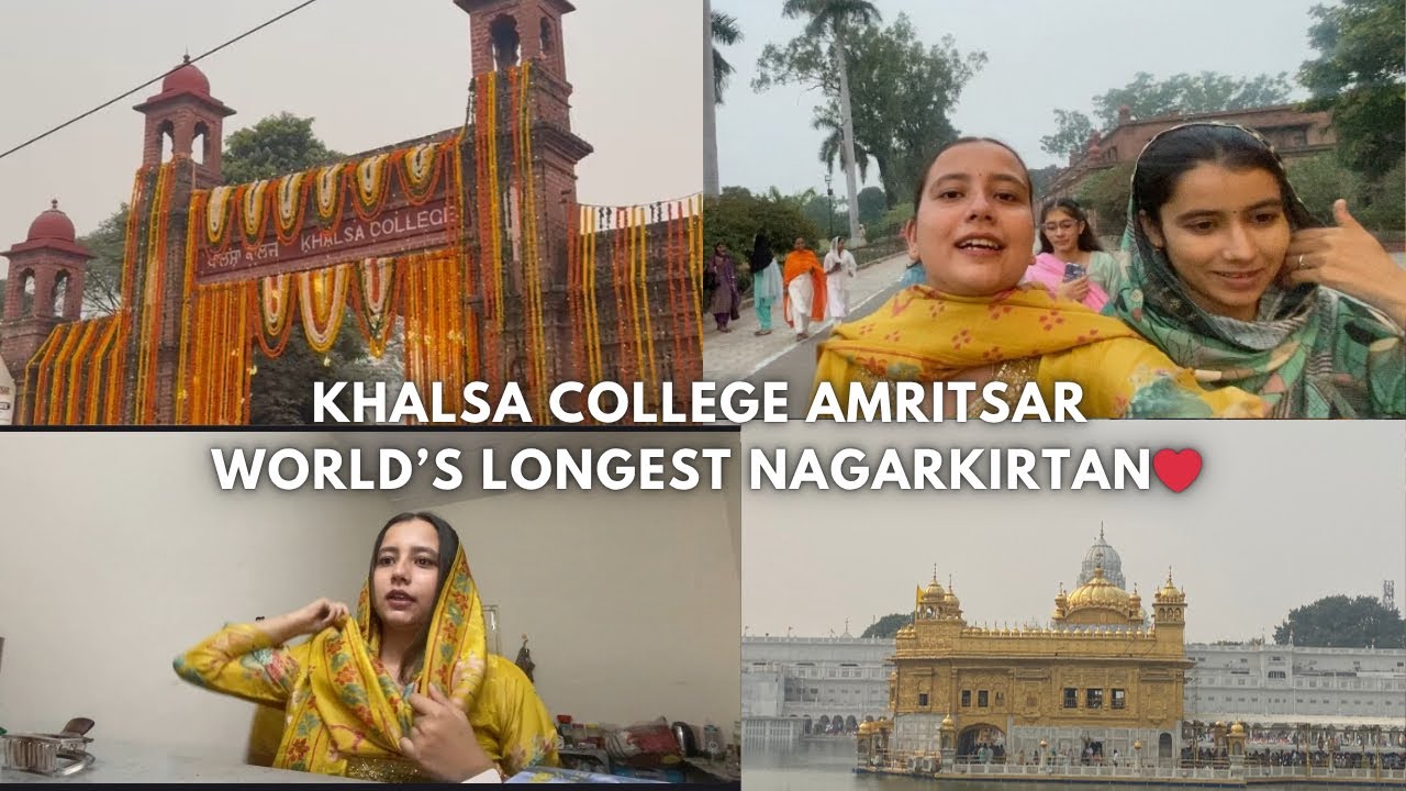 Khalsa college Amritsar || worlds longest nagar kirtan to golden temple ❤️