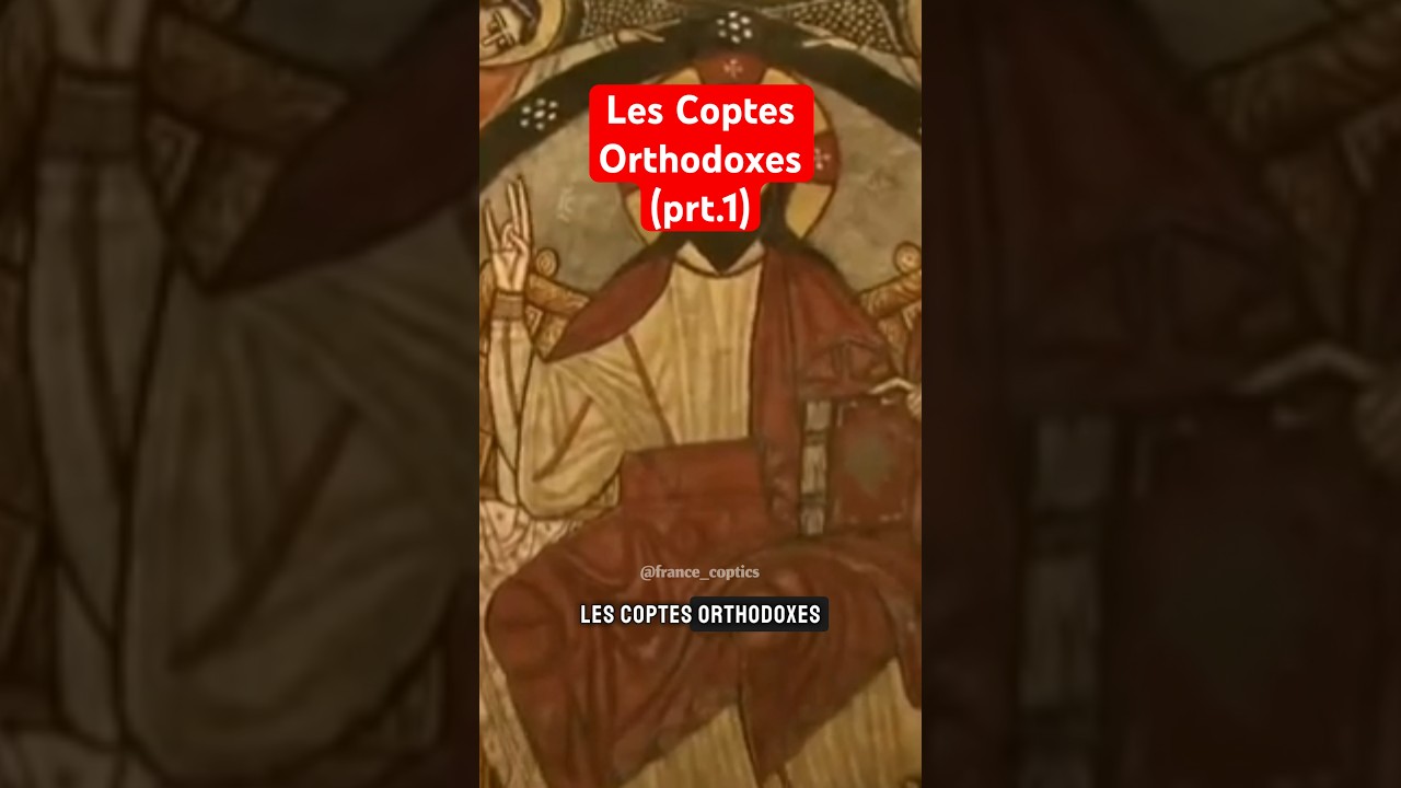 Les Coptes Orthodoxes (prt.1)