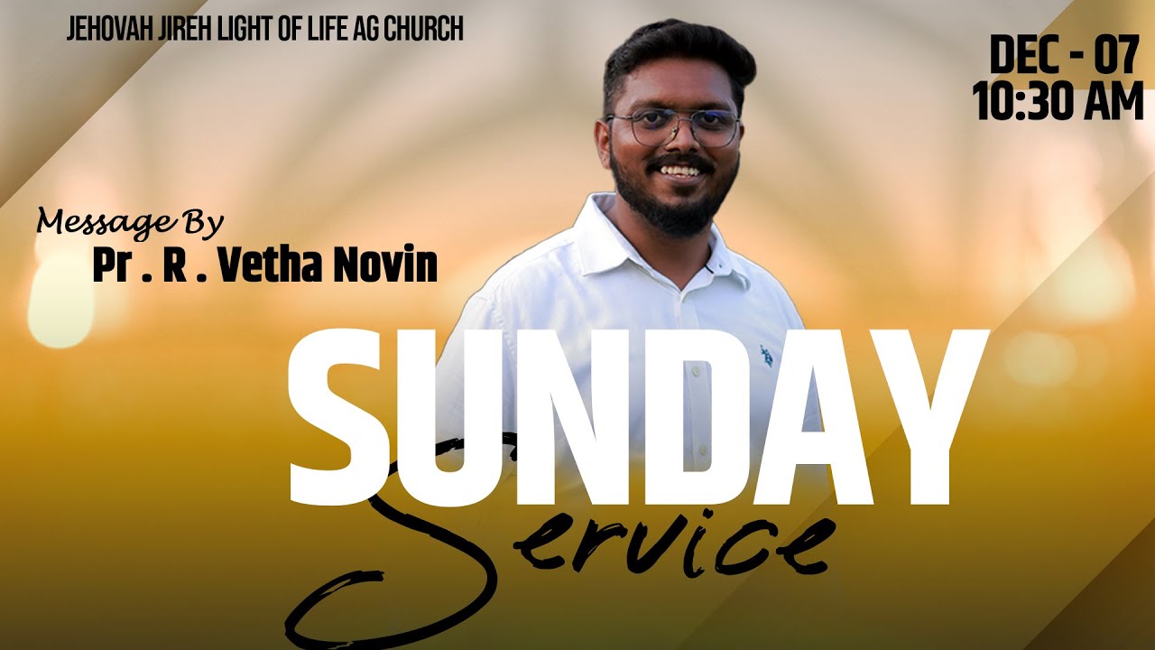 🛑 LIVE | SUNDAY SERVICE| Pr. R. Vetha Novin| 07-12-2025