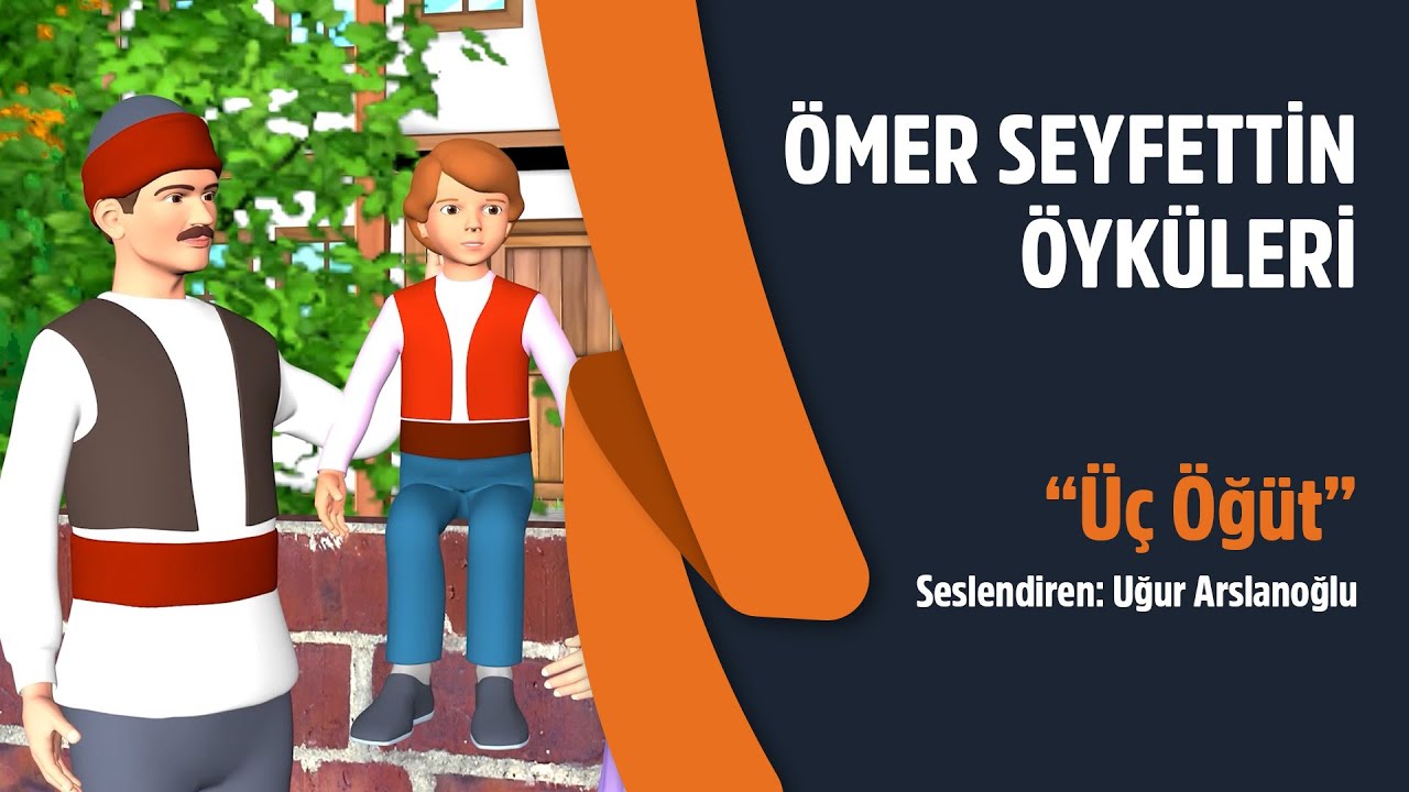 Ömer Seyfettin Öyküleri | Üç Öğüt