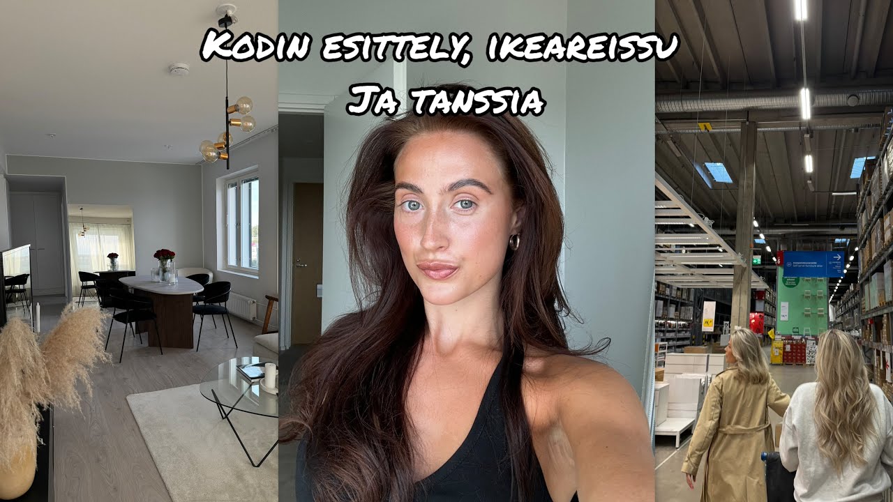 Kodin esittely ja käydään Ikeassa