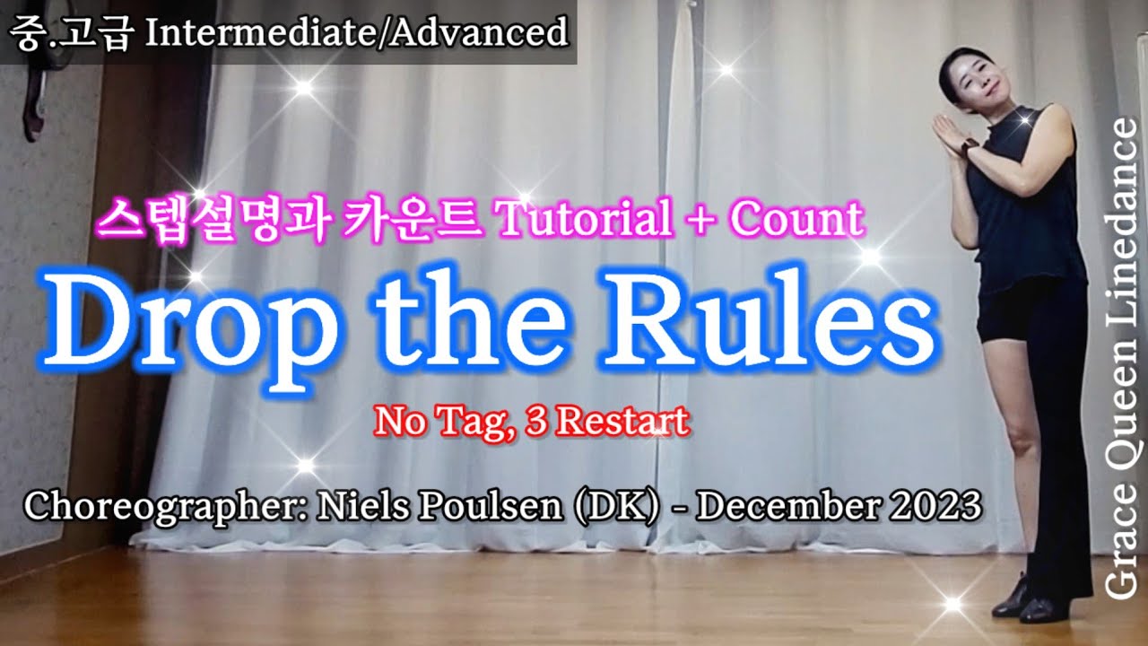 Drop the Rules/Linedance/Intermediate/Advanced/Tutorial/count/Choreographer: Niels Poulsen (DK)