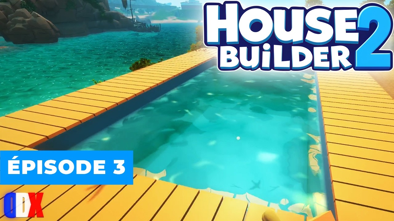 On construit une piscine (House Builder 2) - 3