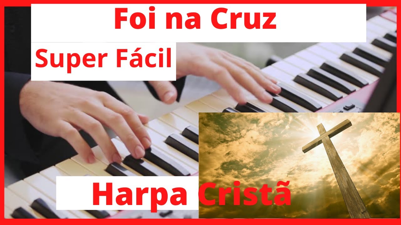 FOI NA CRUZ | 3 Acordes e 1 Surpresa  |  Hino 15 da Harpa Cristã (Conversão) | Super Fácil !
