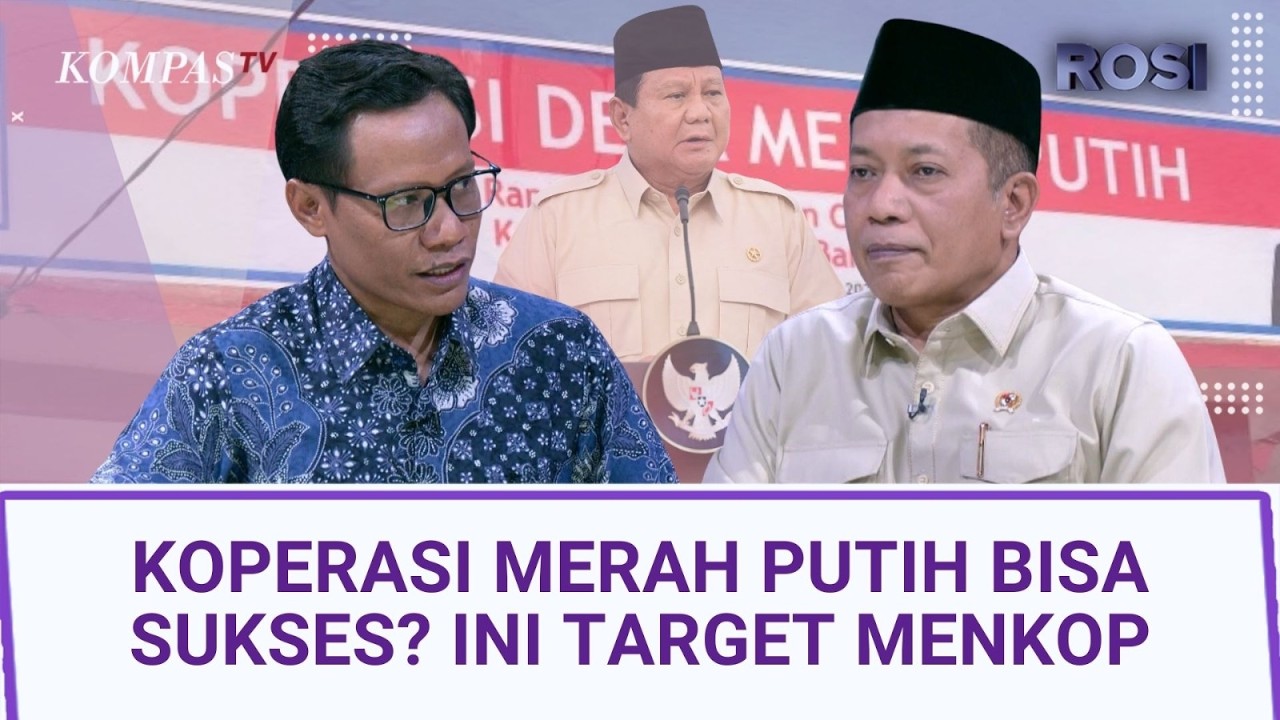 Koperasi Desa Merah Putih Bisa Sukses? Menkop Ferry: KPI-nya Harus Profit | ROSI
