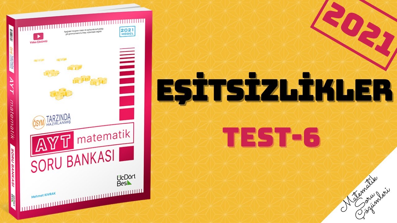 345 AYT 2021 MATEMATİK EŞİTSİZLİKLER TEST-6 ÇÖZÜMLERİ #ayt #tyt