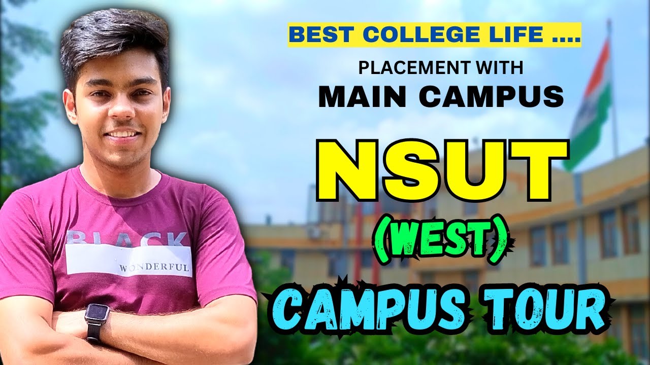 NSUT West Campus Tour || Netaji Subhas University of Technology