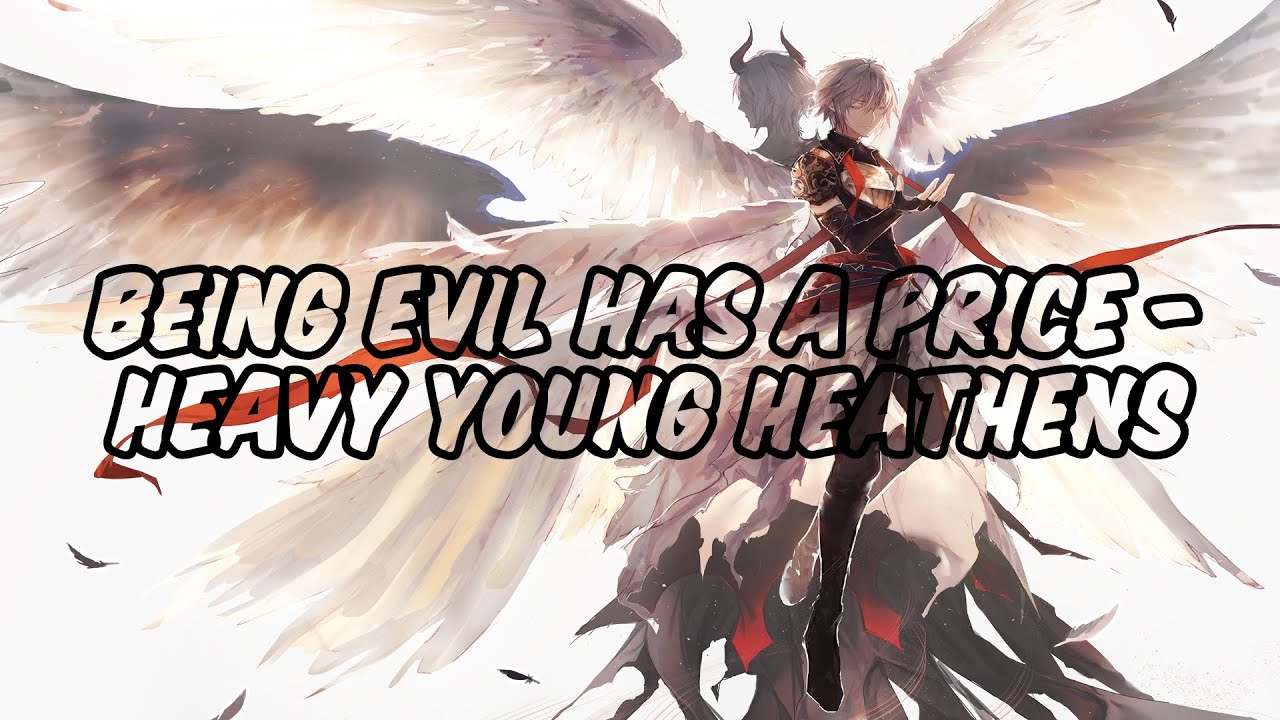 Nightcore - Being Evil Has a Price
