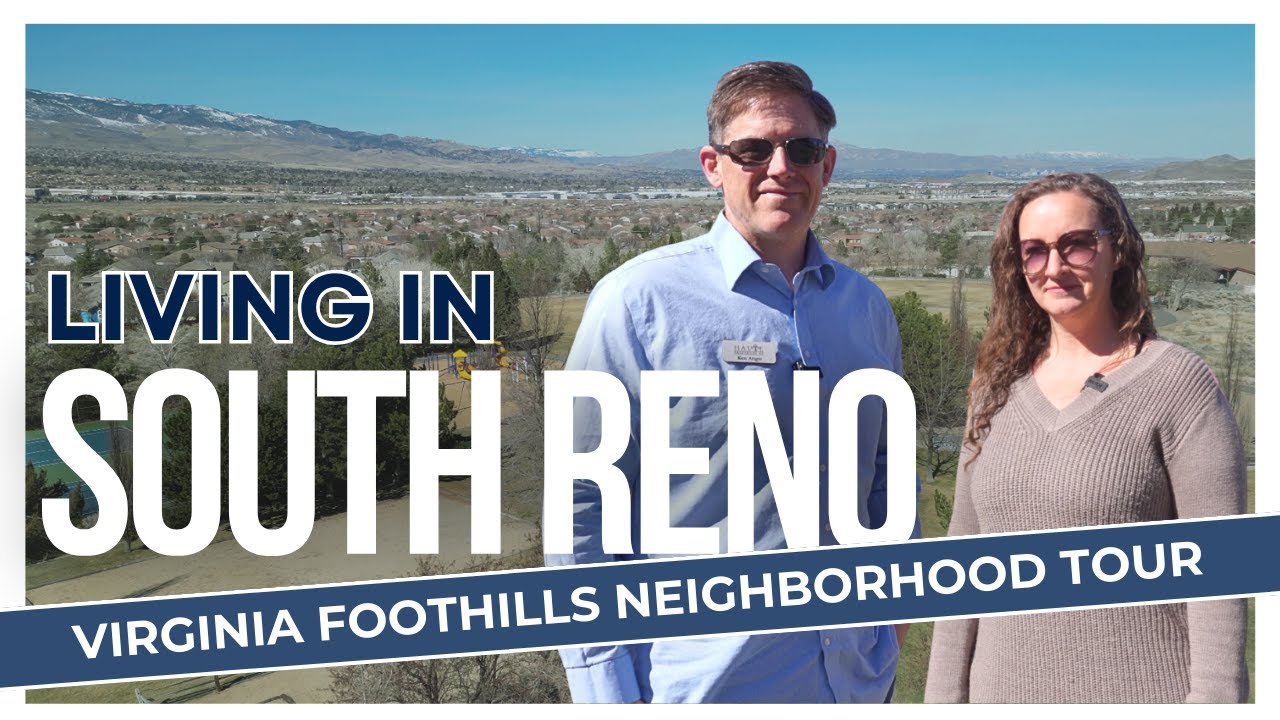 Exploring Virginia Foothills: South Reno's Hidden Gem | Neighborhood Tour & Insights