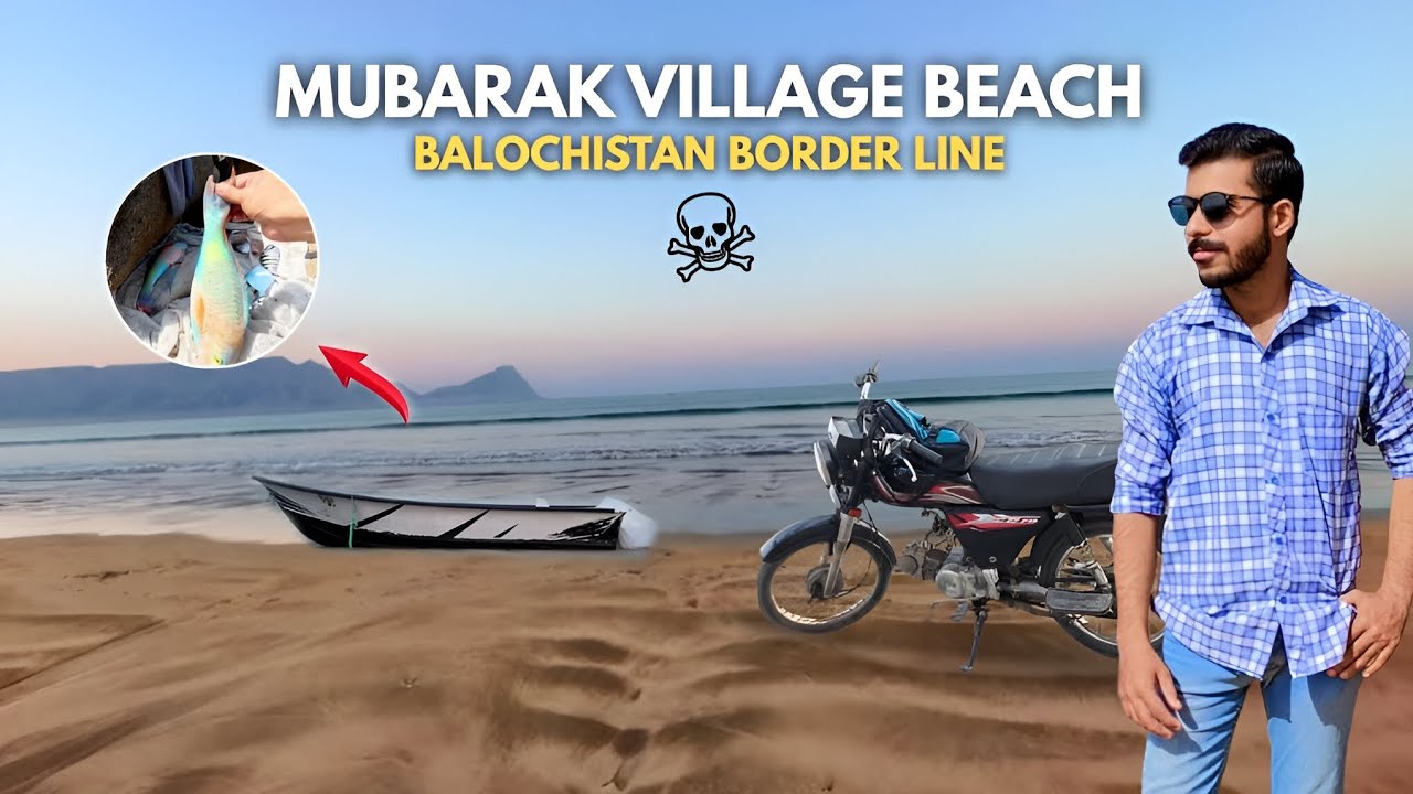 Mubarak Village Beach Karachi⛵ | Dangerous Area Near Karachi⚠️ | Border Line of Balochistan