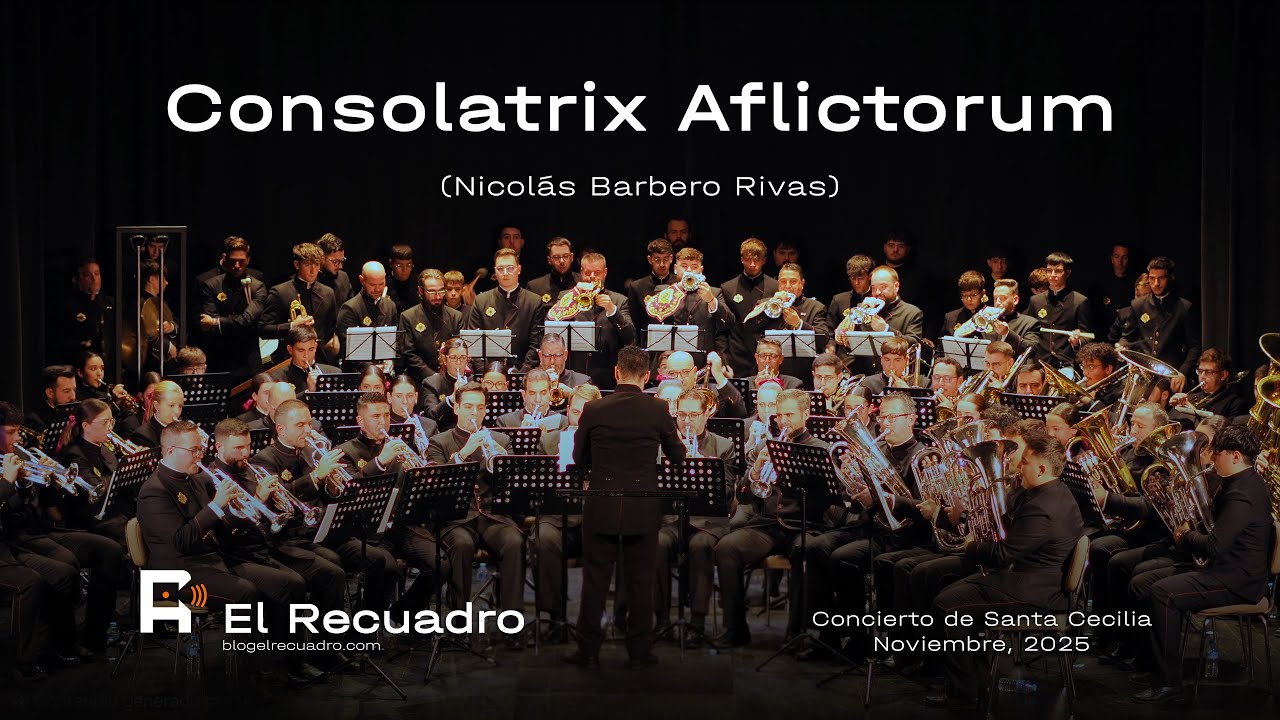 4K | CONSOLATRIX AFLICTORUM | AFLIGIDOS | CONCIERTO SANTA CECILIA 2025