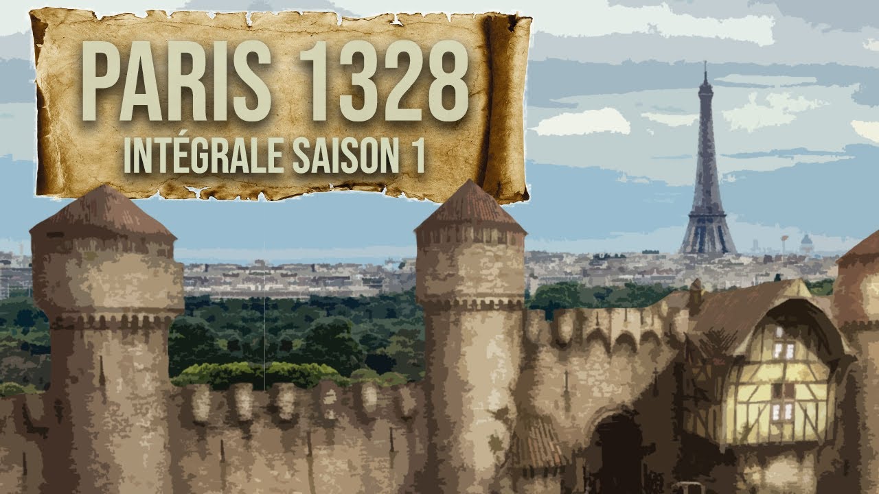 PARIS 1328 / SAISON 1: Et si le Paris moderne était téléporté au Moyen-âge?