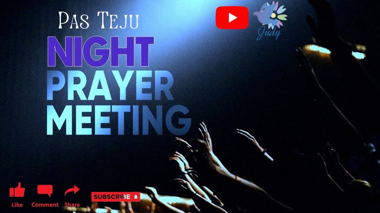 TPM | Night Prayer  Meeting | Pas  Teju