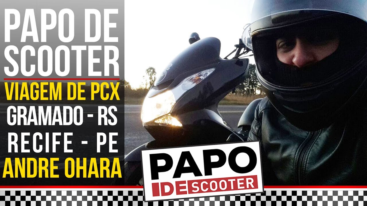 Viagem de PCX de Gramado para Recife  3800km de Scooter - Papo de Scooter com Andre Ohara #14