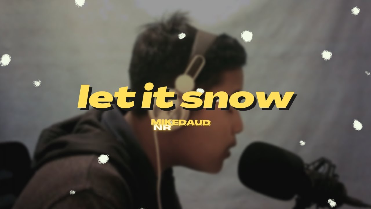 Let It Snow - MikeDaud Nr Cover [EN]