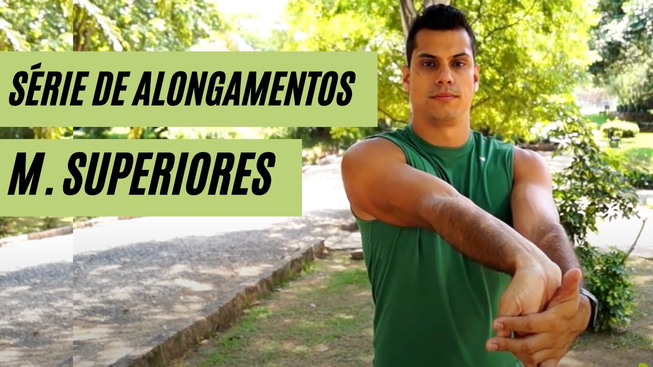 ALONGAMENTOS PARA MEMBROS SUPERIORES | Alongamentos para todo o corpo - Parte 3