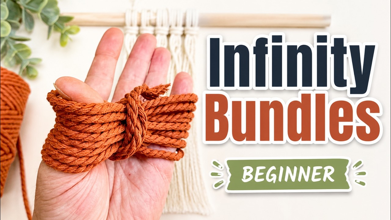 Infinity Bundles for Macrame | BEGINNER