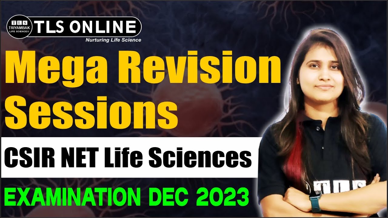 I Mega Revision Sessions | CSIR NET Life Sciences Examination Dec 2023 | Dr. Ashish Kr. Dwivedi |