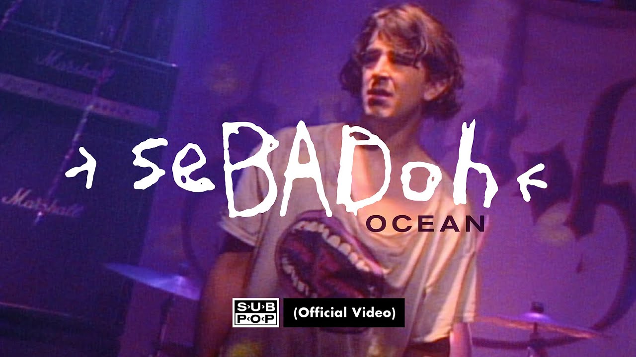 Sebadoh - Ocean [OFFICIAL VIDEO]