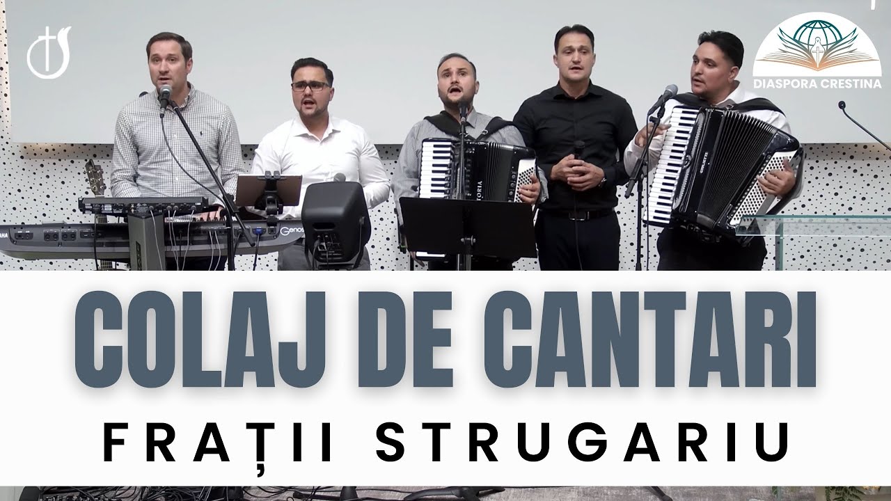 Frații Strugariu - 7 Cântări - Colaj de cântări