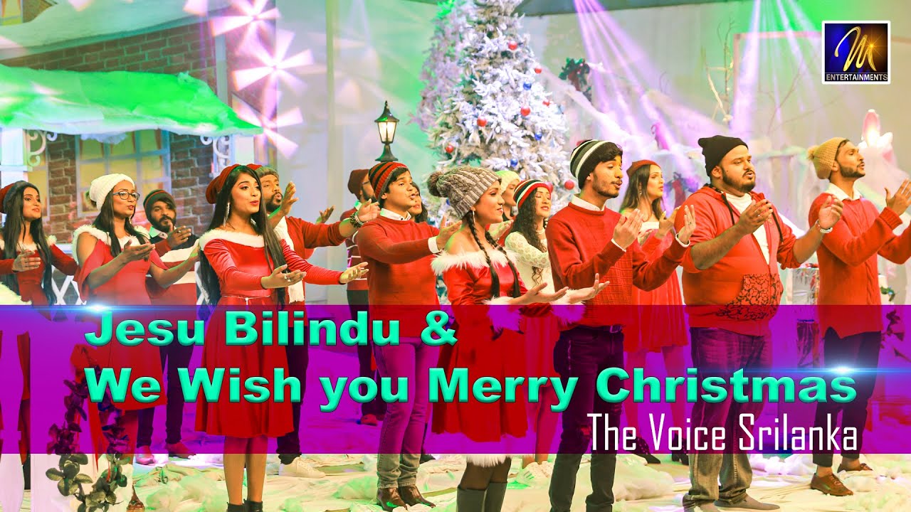 Jesu Bilindu / We Wish you Merry Christmas  | The Voice Sri Lanka | Christmas Songs | Sinhala Songs